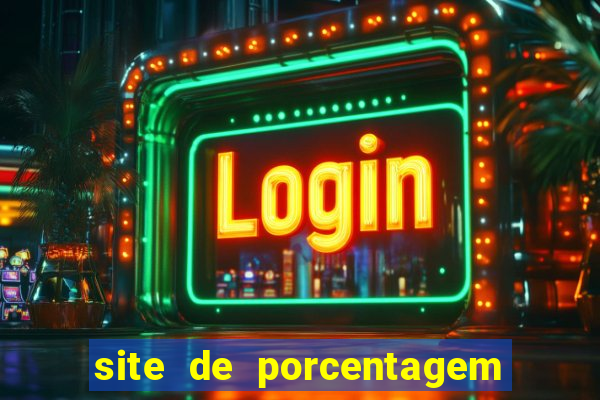 site de porcentagem slots pg